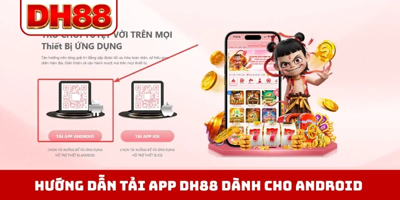 Hướng Dẫn Tải App DH88 - Quy Trình Cài Đặt Nhanh Qua 3 Bước - WINLUMA.BIZ