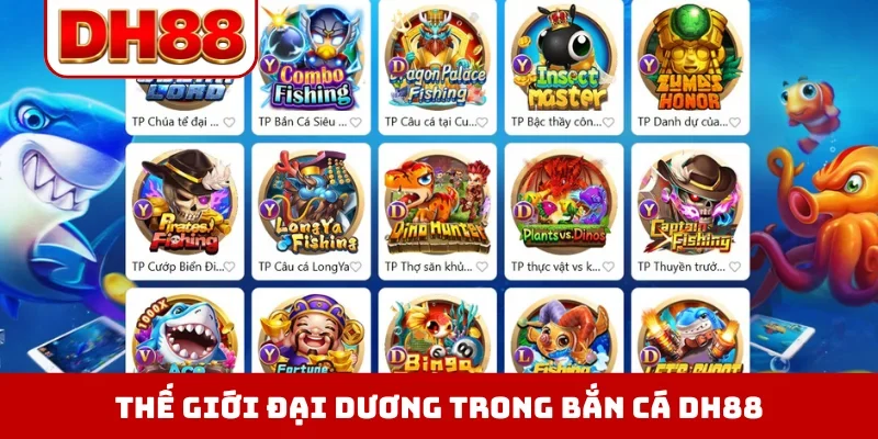 Bắn Cá DH88 - Trải Nghiệm Săn Kho Báu Đại Dương Chân Thực - WINLUMA.BIZ