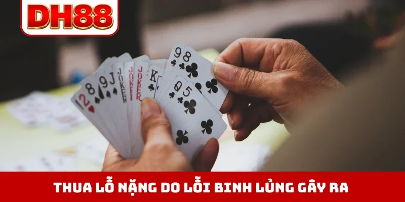 Binh Lủng Trong Mậu Binh Là Gì - Sai Lầm Nguy Hiểm Cần Tránh - WINLUMA.BIZ